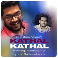 Kathal Kathal (feat. Pratheep Samithambi) - Single - Sagishna Xavier