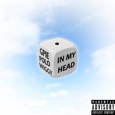 In My Head (feat. Wiggy & Polo) - Single