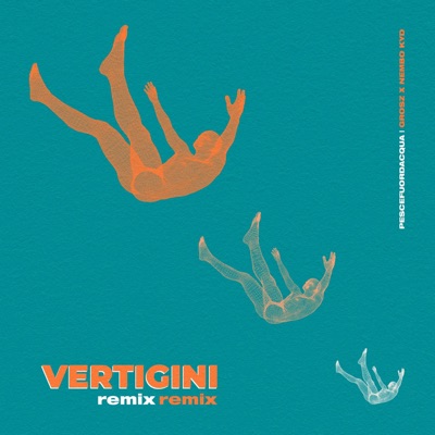 Vertigini (feat. Grosz & Nembo Kyd) [Remix] - Single