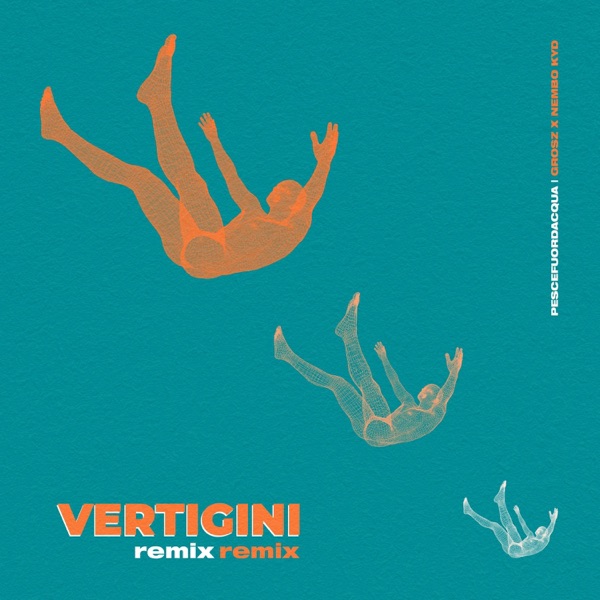 Vertigini (feat. Grosz & Nembo Kyd) [Remix]
