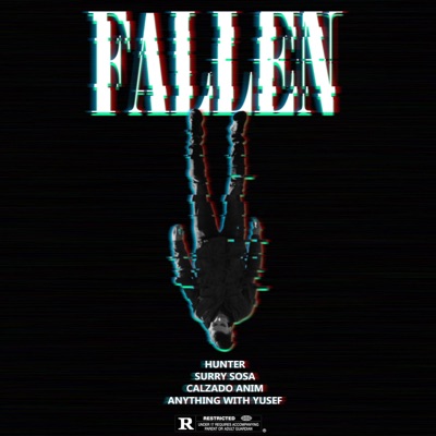Fallen (feat. Surry Sosa, Calzado Anim & Anything With Yusef) - Single