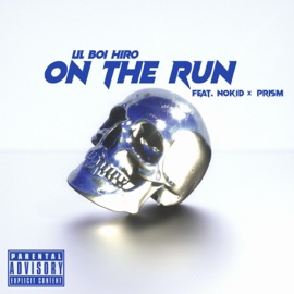 ON THE RUN (feat. NOK1D & Prism) Hiro