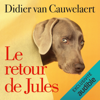 Le retour de Jules: Jules 2 - Didier van Cauwelaert