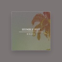 Humble Hey