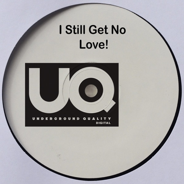 I Still Get No Love! - EP
