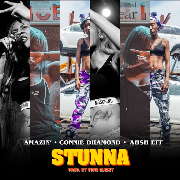 Stunna (feat. Amazin'' & Ahsh Eff) - Single - Connie Diiamond