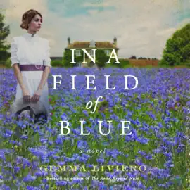 In a Field of Blue: A Novel (Unabridged)