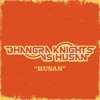 Husan (Bhangra Knights Radio Edit) - Single