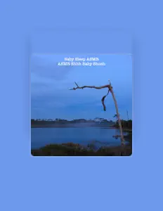 Ouve Baby Sleep ASMR, vê vídeos de música, lê a biografia, vê as datas da digressão e muito mais!