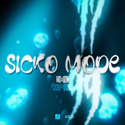Sicko Mode - Single