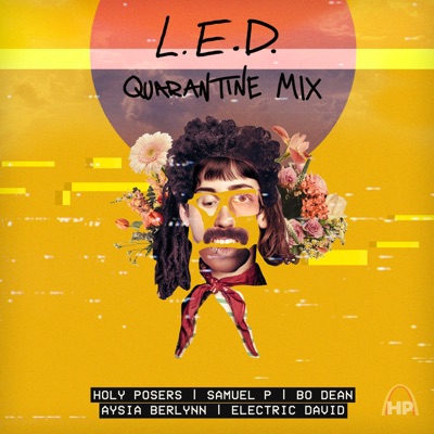 L.E.D. (feat. Samuel P, Electric David, Aysia Berlynn & Bo Dean) - Single