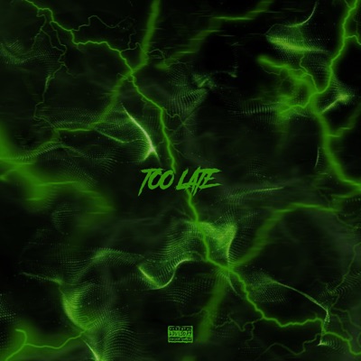 Too Late (feat. XI & Aedan) - Single
