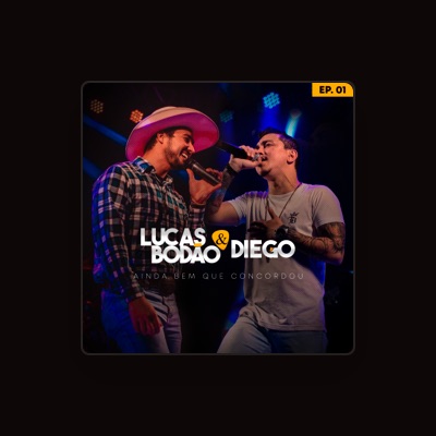 Listen to Lucas Bodão & Diego, watch music videos, read bio, see tour dates & more!