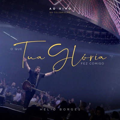 O Que Tua Glória Fez Comigo - Single