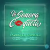 La Sonora Coqueta - Tarde Lo Conocí