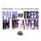 Palm Trees in Heaven (feat. Heather Victoria) - Paradox Aka J.Crews lyrics