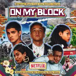 Ratatá (Leave No Trace) [From the Netflix Original Series On My Block] - Single - Niña Dioz