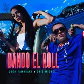 Dando el Roll Coko Yamasaki & Cris Michel