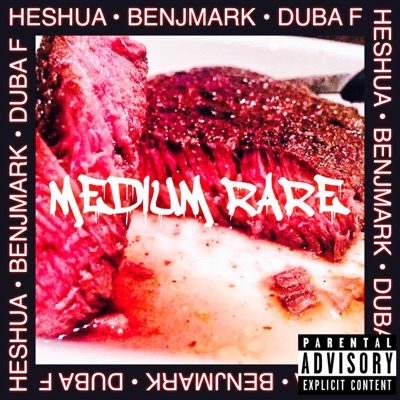 Medium Rare (feat. Benjmark & Duba F) - Single