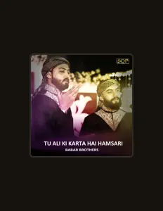 Ακούστε περιεχόμενο από Babar Brothers, παρακολουθήστε μουσικά βίντεο, διαβάστε το βιογραφικό, δείτε ημερομηνίες περιοδείας, και πολλά ακόμη!