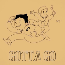 Gotta Go Actually AV & Mr. AL