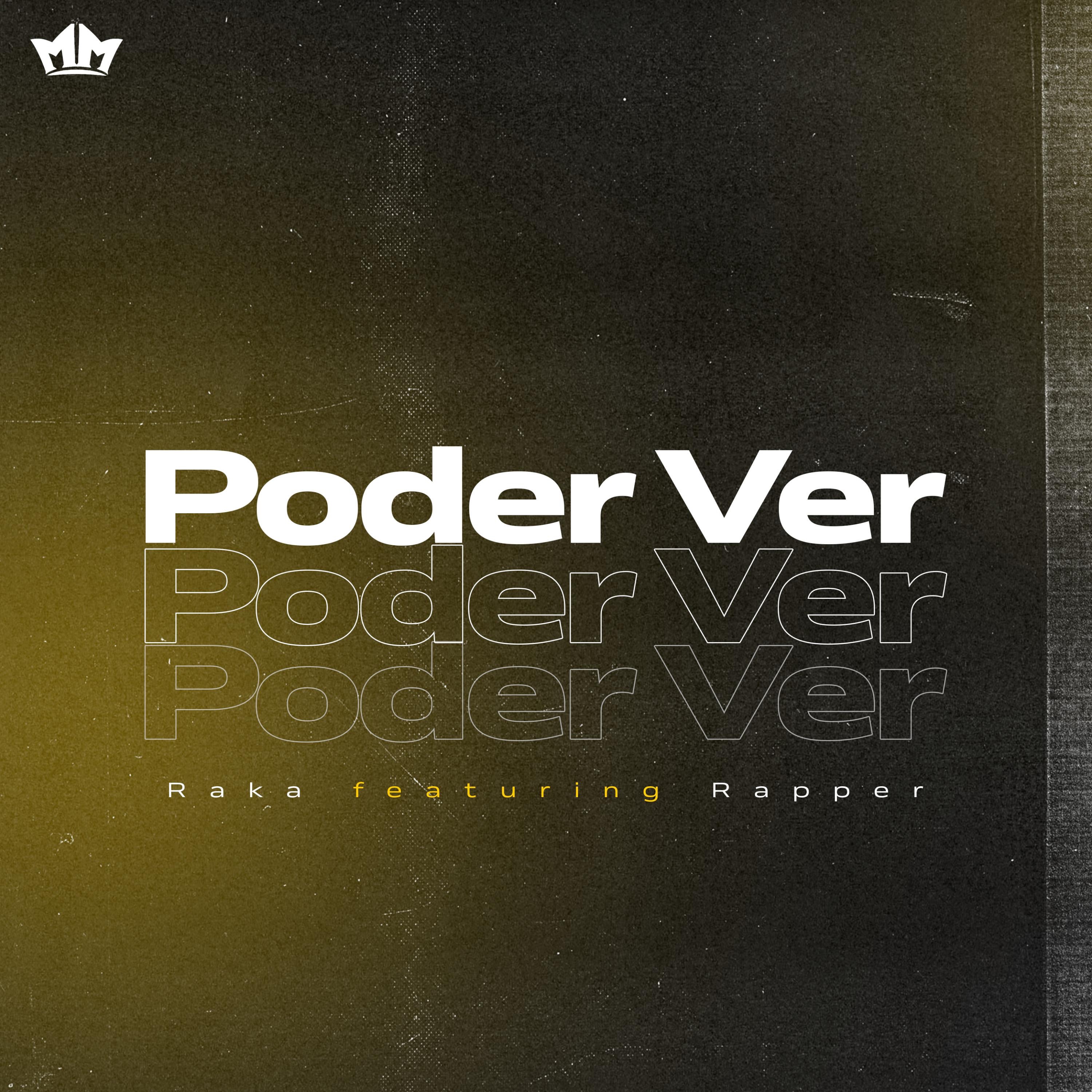 Poder Ver (feat. Rapper) - Single by Raka album cover