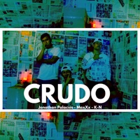 Crudo (feat. MaxXx & KN) - Single - Jonathan Palacios
