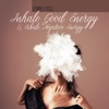 Inhale Good Energy & Exhale Negative Energy