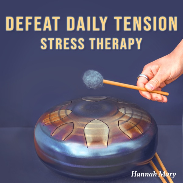 Defeat Daily Tension (Stress Therapy)
