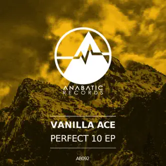 Perfect 10 EP by Vanilla Ace album reviews, ratings, credits