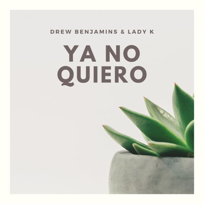 Ya No Quiero (feat. Lady K) - Single