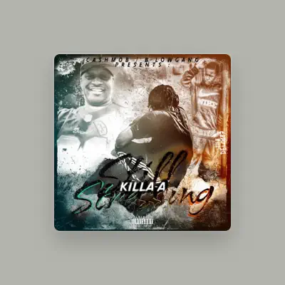 Listen to Killa-A, watch music videos, read bio, see tour dates & more!