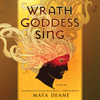 Wrath Goddess Sing - Maya Deane