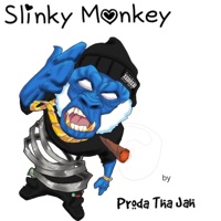 Slinky Monkey - EP - Proda Tha Jah
