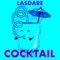 Cocktail - Lasdare lyrics