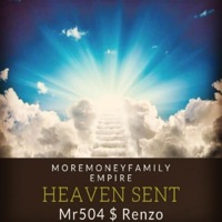 Heaven Sent (feat. Renzo) - Single - Mr504