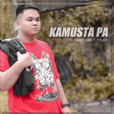 Kamusta Pa (feat. Tisay) - Single