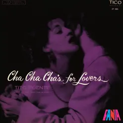 Cha Cha Cha's For Lovers - Tito Puente Cha Cha Cha's For Lovers - Tito Puente