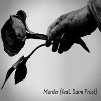 Murder - Single - Sky Rey & Sami Frost