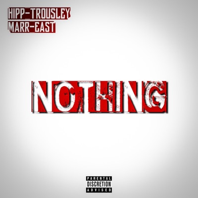 Nothing (feat. Marr East) - Single