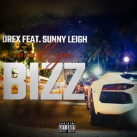 Mind Ya Bizz (feat. Sunny Leigh) - Single - Drex