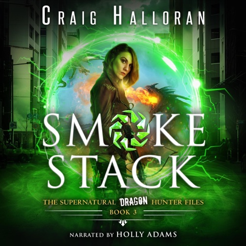 Smoke Stack: The Supernatural Dragon Hunter Files, Book 3 (Unabridged) cover