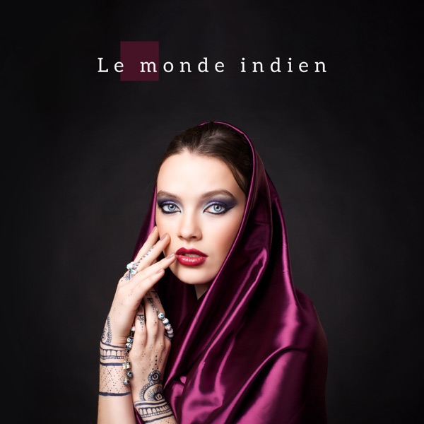 Le monde indien: Musique hindoue traditionnelle, le sitar, Les tambours, la flûte, la tanpura pour la méditation et la relaxation