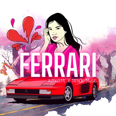 Ferrari (feat. Denok Music) - Single