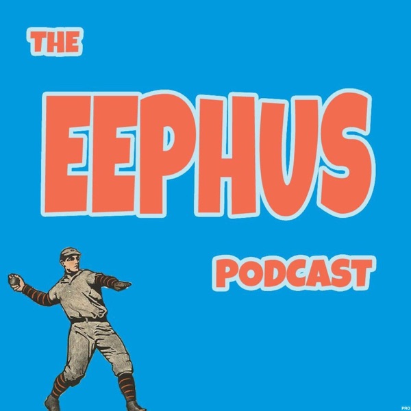 The Eephus - A  Baseball History Podcast cover