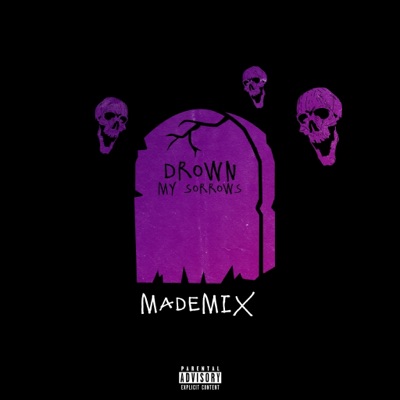 Drown My Sorrows - Single