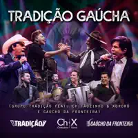 Tradição Gaúcha (feat. Chitãozinho & Xororó & Gaúcho Da Fronteira) [Ao Vivo]