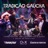 Tradição Gaúcha (feat. Chitãozinho & Xororó & Gaúcho Da Fronteira) [Ao Vivo]