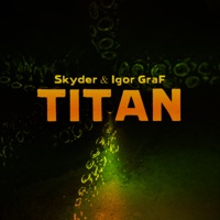 Titan (feat. Igor GraF) - Single - Skyder