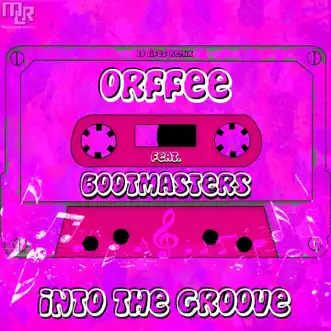 Into the Groove (feat. Bootmasters) [14 Lifes Remix] - Single by Orffee album reviews, ratings, credits